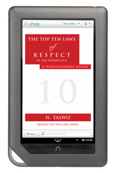 The Top Ten Laws of Respect in the Workplace- A Professional Guide eBook