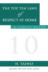 The Top Ten Laws of Respect at Home - A Family GuidePaperback